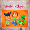Skate Hooligans Game