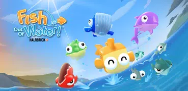 Fish Out Of Water!