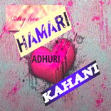 Adhuri Kahani (Hindi Sad Love Story)