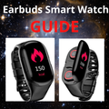 Earbuds Smart Watch GUIDE