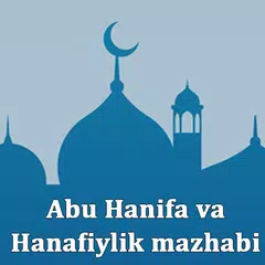 Abu Hanifa va Hanafiylik mazhabi