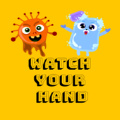 Watch Your Hand
