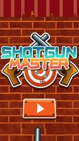 Shotgun Master - fun gun game poster
