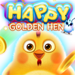 ”Happy Golden Hen