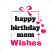 happy birthday mom wishes