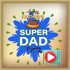 Father's Day Video Maker 2024 icono