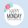 Happy Monday