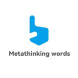 Metathinking words