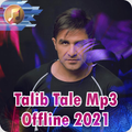 Talib Tale Mp3 Offline 2021