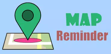 Map Reminder: GPS Location Alert Notes