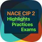 NACE CIP- 2 Higlights, Practices and Exams icono