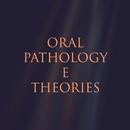 APK Oral pathology e theories