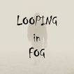 Looping in Fog آئیکن