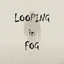 Looping in Fog-APK