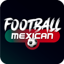 Fútbol mexicano Liga y mas APK