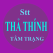 Stt Thả Thính - Tâm Trạng