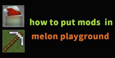 Mods for Melon playground 3d Affiche