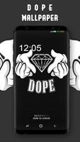 Dope Wallpaper الملصق