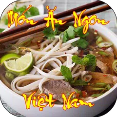 Món ăn ngon Việt Nam - Công thức nấu ăn APK download