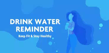 Water Tracker: Drink Water Reminder & Alarm