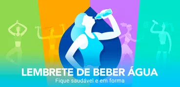 Beber Água - Lembrete de beber água com alarme