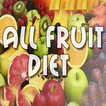 All Fruit Diet