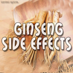 ”Ginseng Side Effects