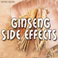 Ginseng Side Effects Plakat