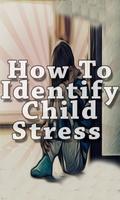 How To Identify Child Stress syot layar 1
