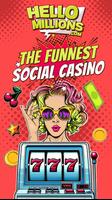 Hello Millions: Real Slots 777 পোস্টার