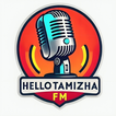 HELLO TAMIZHA FM ஹலோ தமிழா FM