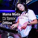 Mama Muda Dj Remix-APK