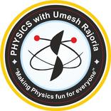 PHYSICS with Umesh Rajoria