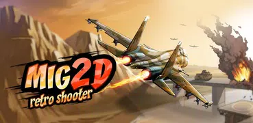 Mig 2D - Retro Shooter!