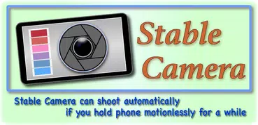 Stable Camera (自拍棒使用)