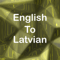 English To Latvian Translator Offline and Online