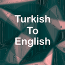 Turkish To English Translator Offline and Online APK