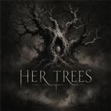 Her Trees: A Forgotten House