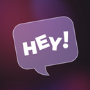 Hey - Meet & Talk to Strangers APK