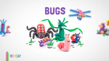 HEY CLAY® BUGS постер