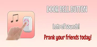Door Bell Button Sounds Prank