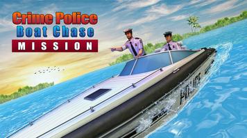 la criminalité Police Bateau Chasse Mission Affiche