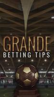 Grande Betting TIPS Poster