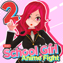 High School Girl Anime Fight 2 APK