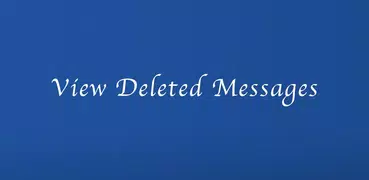 View Deleted Messages