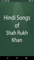 Hindi Songs of Shah Rukh Khan โปสเตอร์