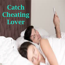 Catch cheating lover APK