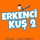 Erkenci Kuş Bilgi Yarışması 2 APK