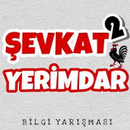 Şevkat Yerimdar Bilgi Yarışması 2 APK