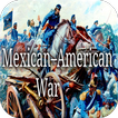 History Mexican–American War